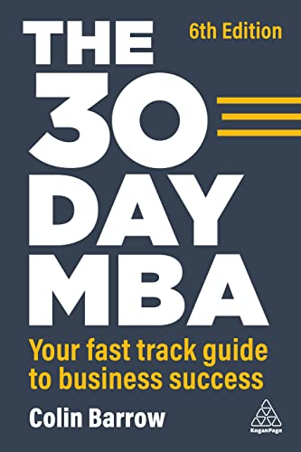 Colin Barrow The 30 Day Mba, Your Fast Track Guide To Business Success