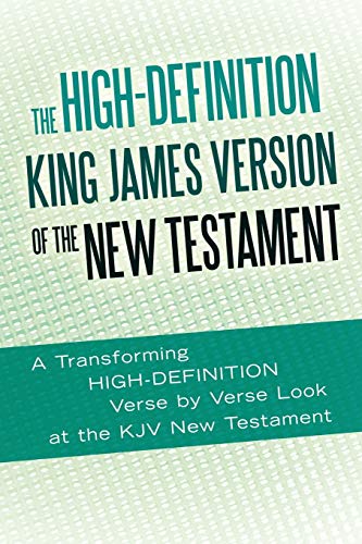 The High-Definition King James Version Of The New Testament: An HD Look at the KJV of the Bible