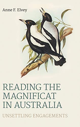 Reading the Magnificat in Australia: Unsettling Engagements (Bible in the Modern World)