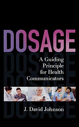 Dosage: A Guiding Principle for Health Communicators