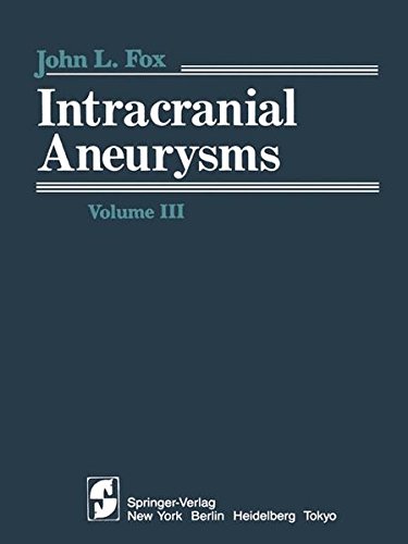 3: Intracranial Aneurysms: Volume III