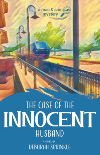 The Case of the Innocent Husband (A Mac & Sam Mystery, Band 1)