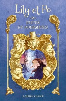 Lily et Po. Vol. 2. Fuites et poursuites