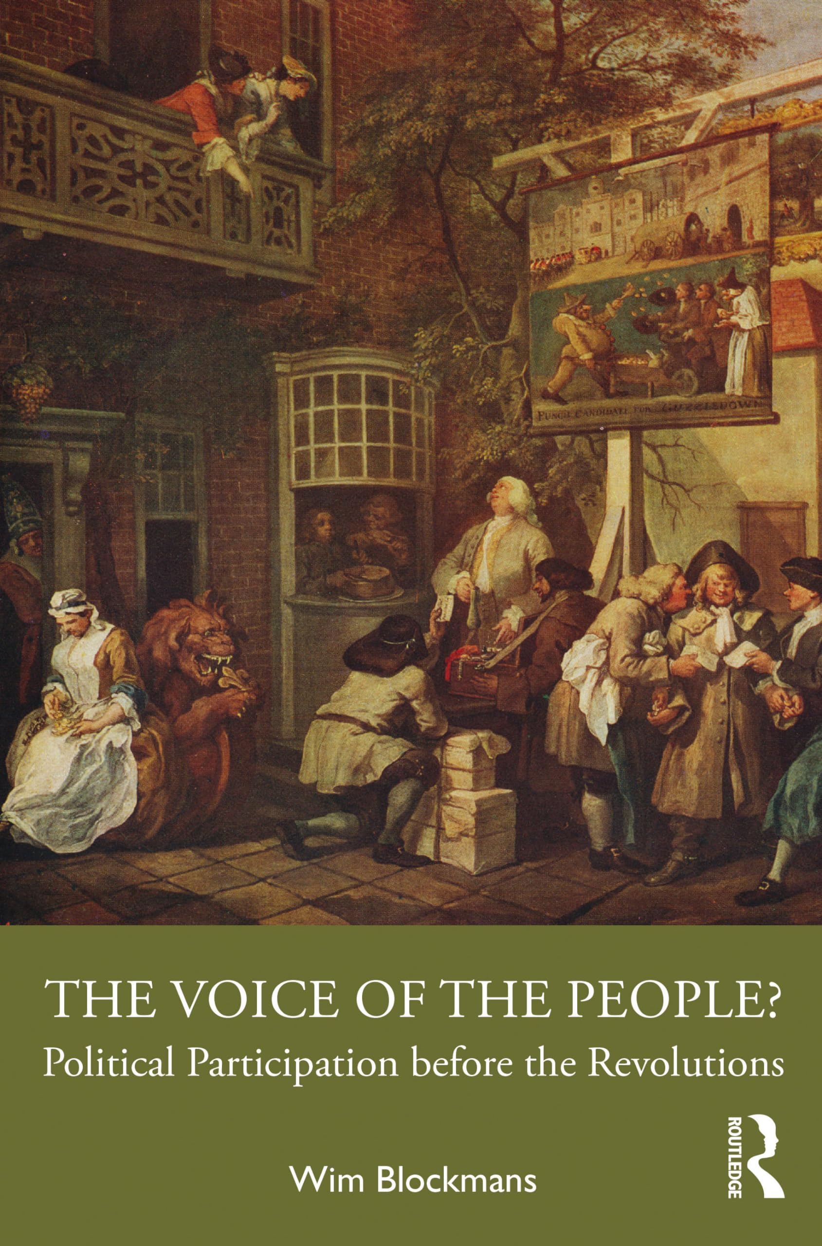 Wim Blockmans The Voice Of The People?, Political Participation Before The Revolutions