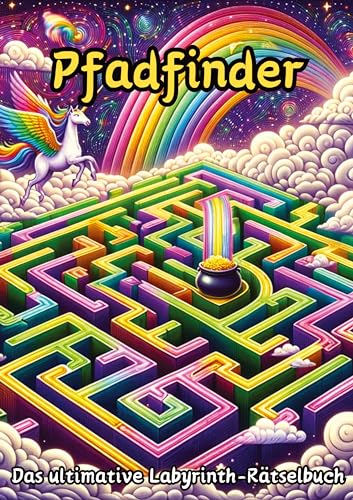 Pfadfinder: Das ultimative Labyrinth-Rätselbuch