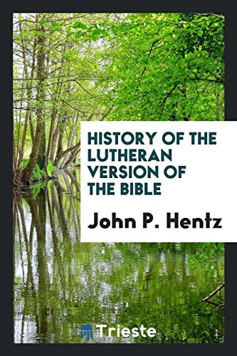 History of the Lutheran version of the Bible
