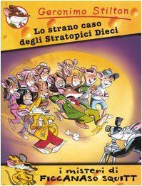Lo strano caso degli Stratopici Dieci