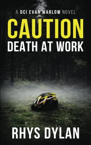 Caution Death At Work: A Black Beacons Murder Mystery: A DCI Evan Warlow Crime Thriller