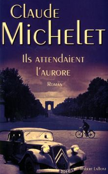 Ils attendaient l'aurore