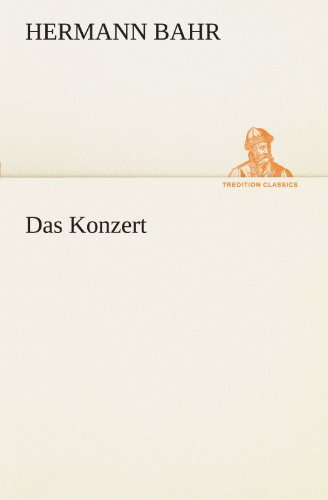 Das Konzert (TREDITION CLASSICS)