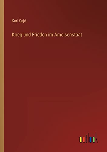 Krieg und Frieden im Ameisenstaat