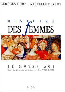 Histoire des femmes en Occident. Vol. 2. Le Moyen Age