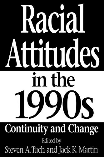 Racial Attitudes in the 1990s: Continuity and Change