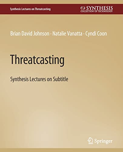 Threatcasting - Brian David Johnson Cyndi Coon Natalie Vanatta Kartoniert (TB)