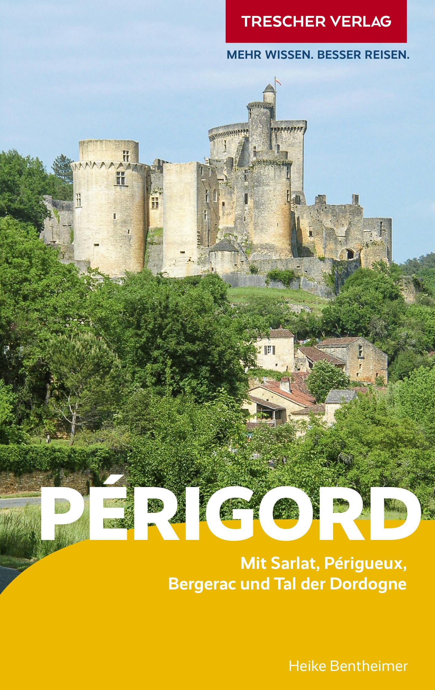 Bentheimer, Heike: TRESCHER Reiseführer Périgord