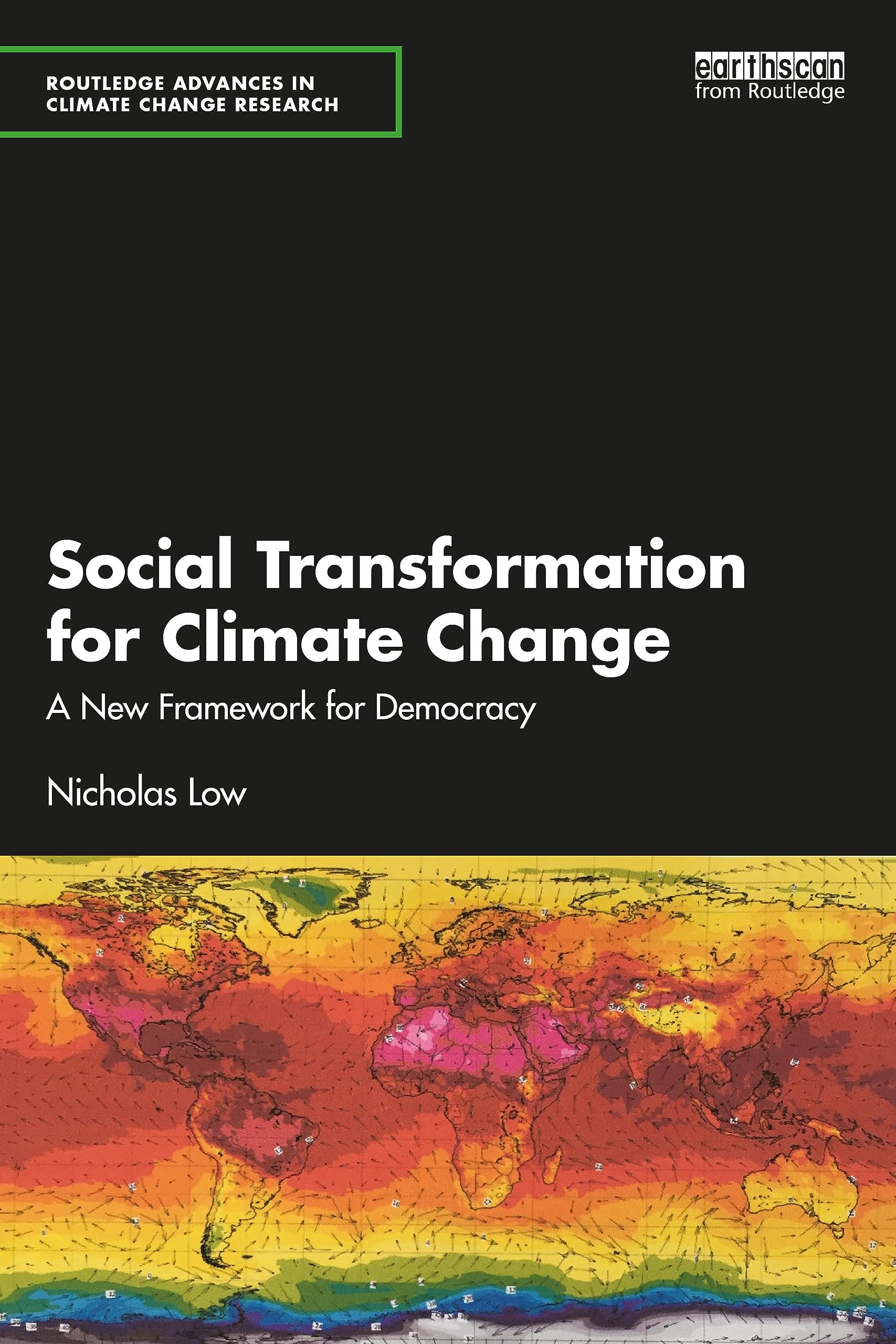 Social Transformation for Climate Change: A New Framework for Democracy (Routledge Advances in Climate Change Research)