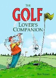 The Golf Lover's Companion