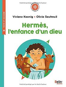 Hermès, l'enfance d'un dieu