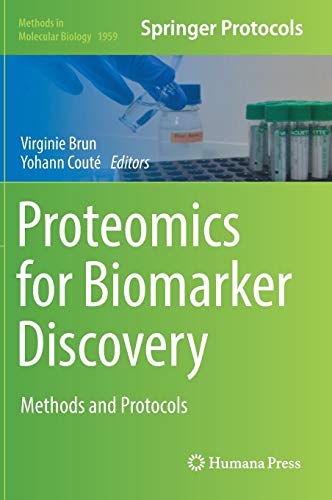 Proteomics for Biomarker Discovery: Methods and Protocols (Methods in Molecular Biology, Band 1959)