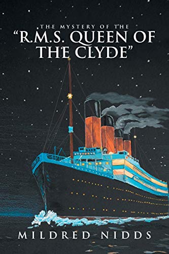 The Mystery of the “R.M.S. Queen of the Clyde”