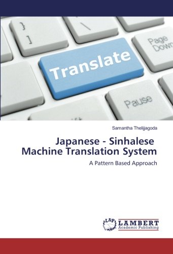 Japanese - Sinhalese Machine Translation System: A Pattern Based Approach