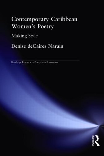 Contemporary Caribbean Women's Poetry: Making Style (Postcolonial Literatures)