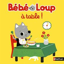 Bébé Loup à table !