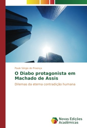 O Diabo protagonista em Machado de Assis: Dilemas da eterna contradição humana