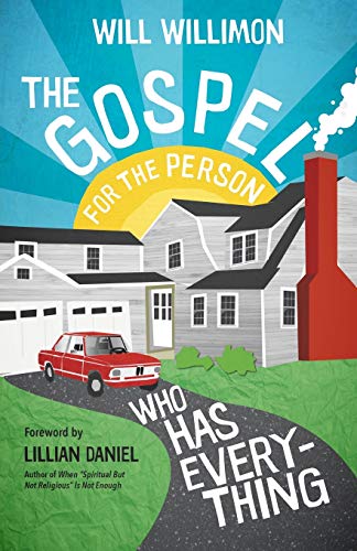 Gospel for the Person Who Has Everything