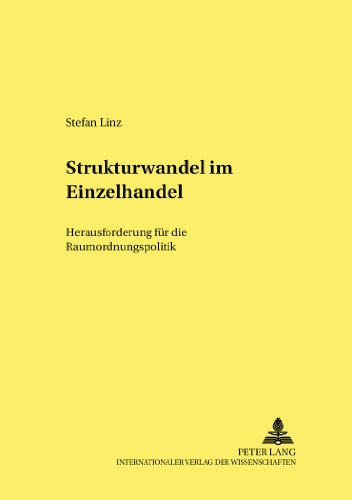 Strukturwandel im Einzelhandel: Herausforderung für die Raumordnungspolitik (Studien zur Wirtschaftspolitik)