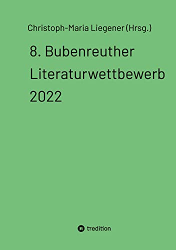 8. Bubenreuther Literaturwettbewerb 2022: DE