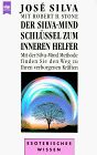 Der Silva-Mind-Schlüssel zum inneren Helfer