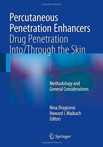 Percutaneous Penetration Enhancers Drug Penetration Into/Through the Skin: Methodology and General Considerations