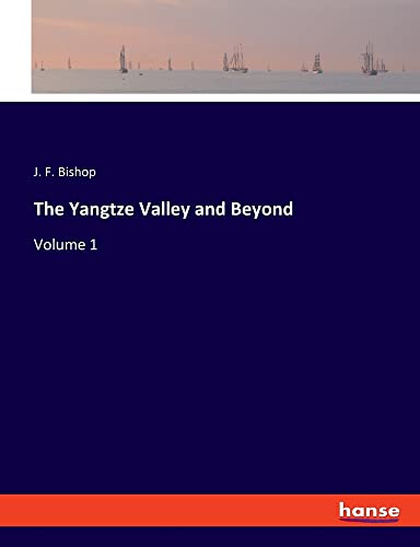 The Yangtze Valley and Beyond: Volume 1