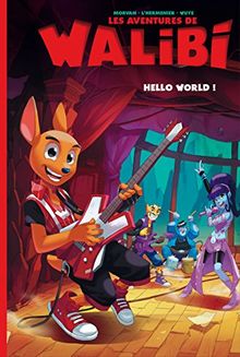 Les aventures de Walibi : Hello World