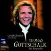 Thomas Gottschalk - Die Biographie. 4 CDs