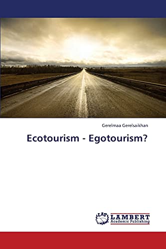 Ecotourism - Egotourism?
