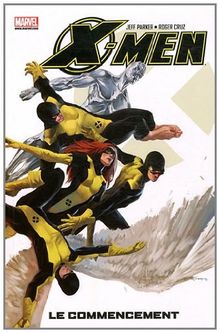 X-Men. Vol. 1. Le commencement