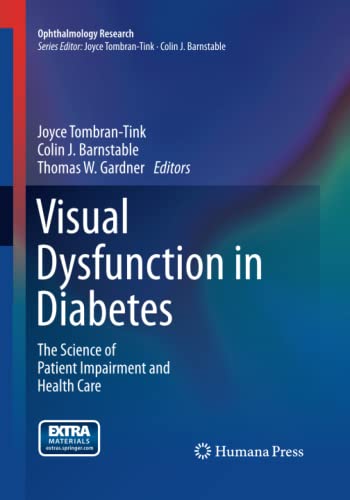 Visual Dysfunction in Diabetes: The Science of Patient Impairment and Health Care (Ophthalmology Research)
