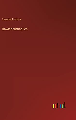 Unwiederbringlich