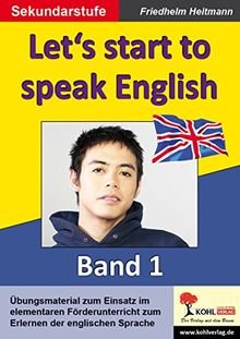 Let's start to speak English: English - quite easy! Band 1