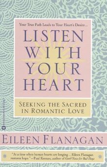 Listen with Your Heart: Seeking the Sacred in Romantic Love