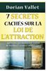 7 secrets cachés sur la loi de l'attraction