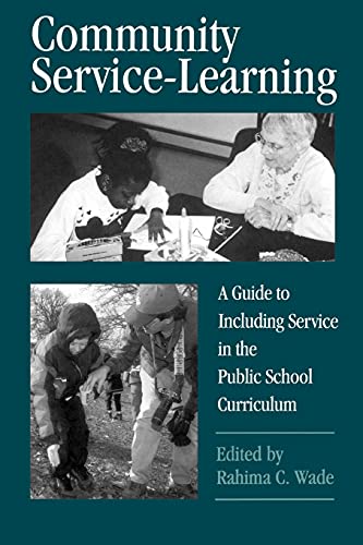 Community Service-Learning: A Guide to Including Service in the Public School Curriculum (Suny Series, Democracy and Education)
