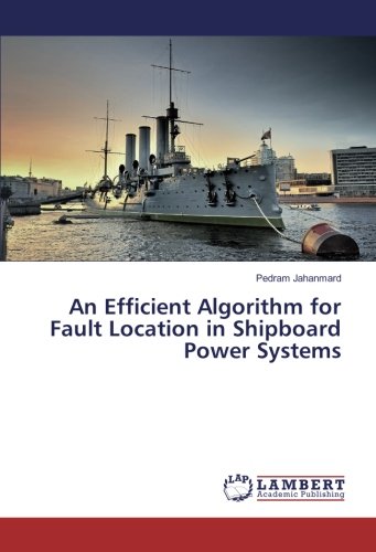 An Efficient Algorithm for Fault Location in Shipboard Power Systems