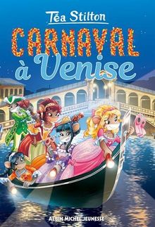 CARNAVAL A VENISE Nº23: Téa Sisters tome 23 von Stilton, Téa | Buch | Zustand gut