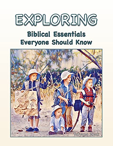 Exploring Biblical Essentials Everyone Should Know