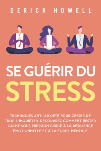 Stop Anxiety Now: End Nervousness for Good and Experience Relief With 42  Effective Anxiety Management Treatment Techniques. Get Your Happiness Back  and Find Your Inner Peace von Derick Howell