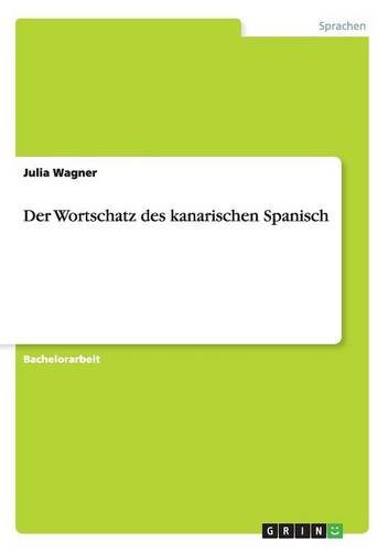 Der Wortschatz des kanarischen Spanisch