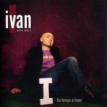 Du Temps A Louer von Ivan avec un I | CD | Zustand sehr gut